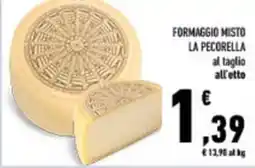 Conad City Formaggio misto la pecorella al taglio all'etto offerta