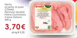 Conad Filetto di petto di pollo CONAD offerta