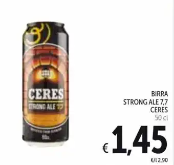 Spazio Conad Ceres Birra Strong Ale 7,7 50cl offerta