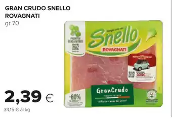 Oasi Gran crudo snello ROVAGNATI offerta