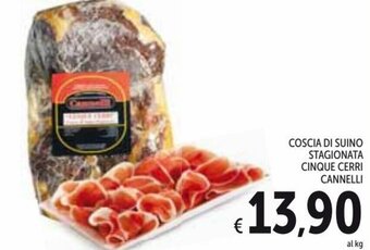 Spazio Conad Cannelli Coscia Di Suino Stagionata Cinque Cerri offerta