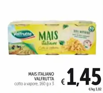 Spazio Conad Valfrutta Mais Italiano 160 g x 3 offerta