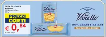 Esselunga Pasta di semola VOIELLO offerta