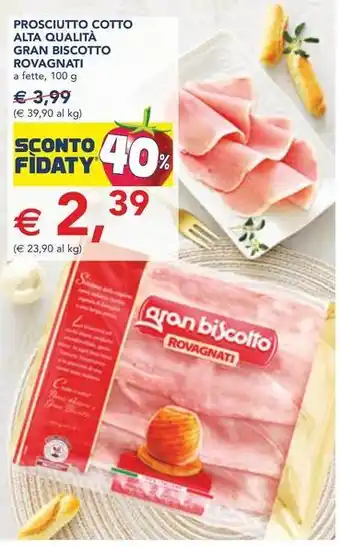 Esselunga Prosciutto cotto alta qualità gran biscotto ROVAGNATI offerta