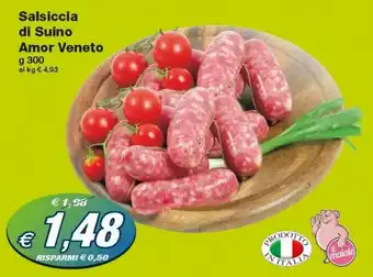Prix Quality Salsiccia di Suino Amor Veneto 300g offerta