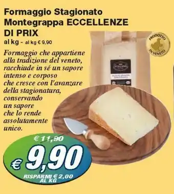 Prix Quality Eccellenze di Prix Formaggio Stagionato Montegrappa offerta