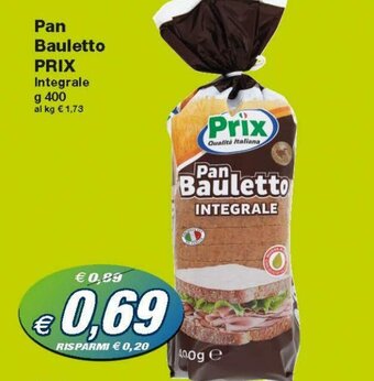 Prix Quality Prix Pan Bauletto 400g offerta
