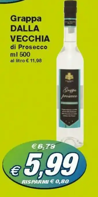 Prix Quality Dalla Vecchia Grappa 500ml offerta