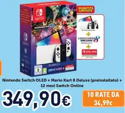 Unieuro Nintendo Switch OLED + Mario Kart 8 Deluxe (preinstallato) + 12 mesi Switch Online offerta