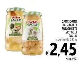 Spazio Conad Carciofini tagliatio funghetti sottolì SACLÀ offerta