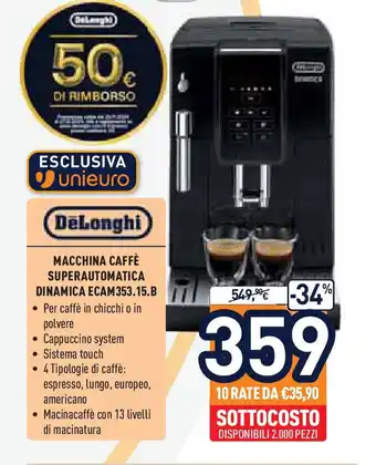 Unieuro DeLonghi MACCHINA CAFFÈ SUPERAUTOMATICA DINAMICA ECAM353.15.B offerta