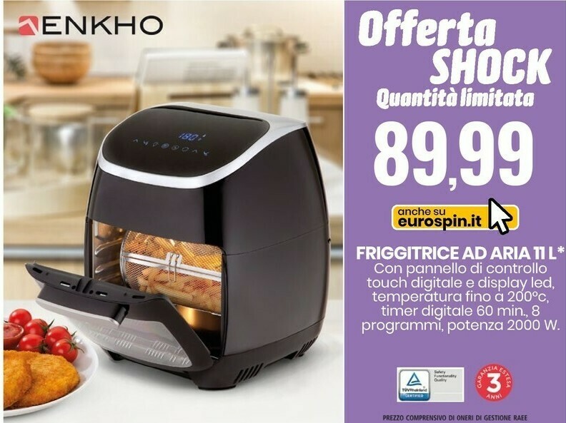 Enkho friggitrice ad aria 11 l potenza 2000 w offerta di Eurospin