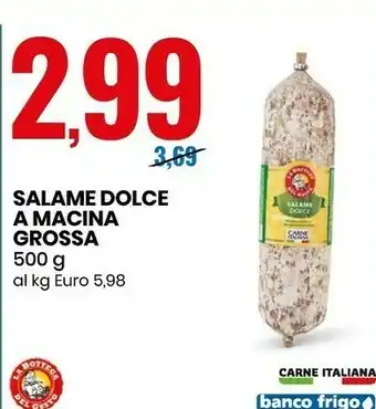 Eurospin Salame dolce a macina grossa offerta