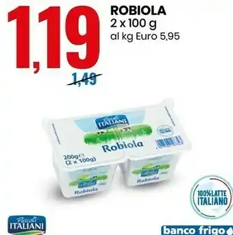 Eurospin Robiola 200 g(ml) offerta