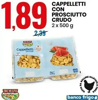 Eurospin Cappelletti con prosciutto crudo offerta