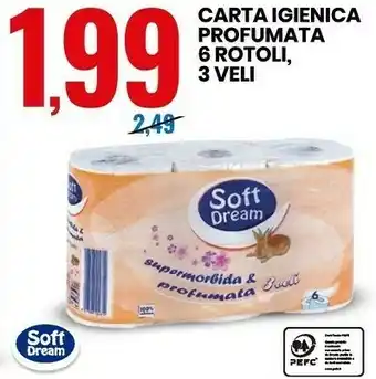 Eurospin Soft dream carta igienica profumata 6 rotoli, 3 veli offerta