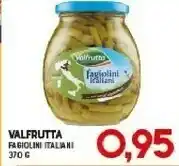 Gran Risparmio Fagiolini italiana offerta