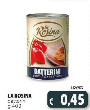 La rosina - datterini quelli dolci di collina 400 g(ml)