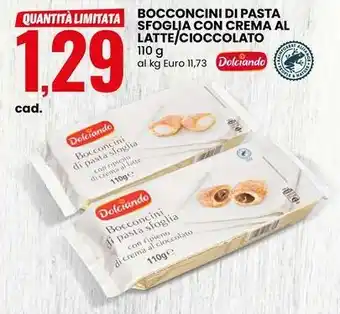 Eurospin Bocconcini di pasta sfoglia con crema al latte cioccolato DOLCIANDO offerta