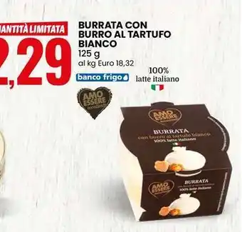 Eurospin Burrata con burro al tartufo bianco AMO ESSERE offerta