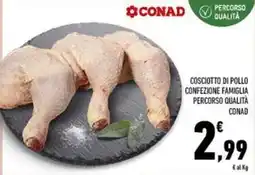 Conad Superstore Cosciotto di pollo confezione famiglia percorso qualità CONAD offerta