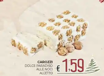 Eté Carozzi dolce paradiso alle noci alletto offerta