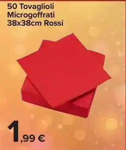 Carrefour Express 50 Tovaglioli Microgoffrati 38x38cm Rossi offerta