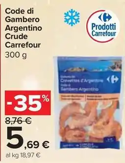 Carrefour Express Code di Gambero Argentino Crude Carrefour offerta