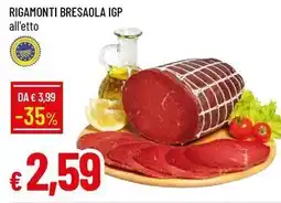 Galassia Rigamonti bresaola igp all'etto offerta