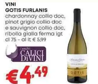 Pam Vini GOTIS FURLANIS offerta