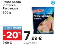 Carrefour Pesce Spada in Trance Pescanova offerta