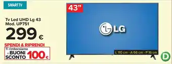 Carrefour Tv Led UHD Lg 43 Mod. UP751 offerta