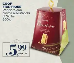 Ipercoop Radenza COOP FIOR FIORE Pandoro con crema ai Pistacchi di Sicilia offerta