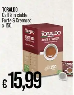 Ipercoop Radenza TORALDO Caffè in cialde Forte & Cremoso offerta