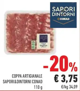 Conad Coppa artigianale SAPORI&DINTORNI CONAD offerta