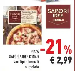 Conad Pizza SAPORI&IDEE CONAD offerta