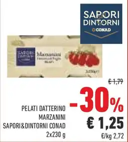 Conad Pelati datterino marzanini SAPORI&DINTORNI CONAD offerta