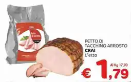 Crai Petto di tacchino arrosto crai l'etto offerta