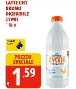 Tigros Latte uht buono digeribile zymil 1 litro offerta