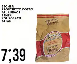 Vantaggio Cash&Carry Becher prosciutto cotto alla brace senza polifosfati offerta