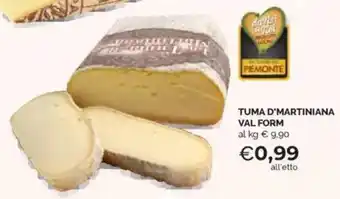 Mercatò Tuma d'martiniana val form offerta