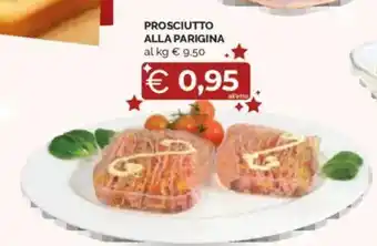 Mercatò Prosciutto alla parigina offerta