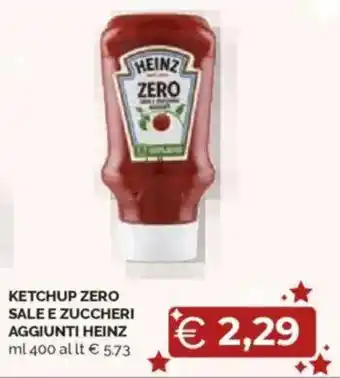 Mercatò Ketchup zero sale e zuccheri aggiunti HEINZ offerta