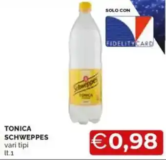 Mercatò Tonica schweppes vari tipi offerta