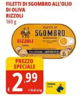 Tigros Filetti di sgombro all'olio di oliva rizzoli offerta