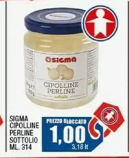 Ok Sigma Sigma cipolle perline sottolio offerta