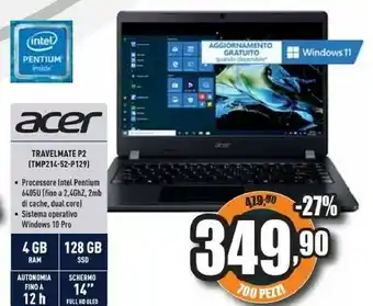 Unieuro Travelmate p2 tmp214-52-p129 ddr4-sdram computer portatile 35,6 cm (14") 1920 x 1080 pixel intel® pentium® gold 4 gb 128 gb s offerta