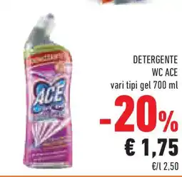 Conad Superstore DETERGENTE WC ACE vari tipi gel offerta