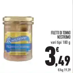 Conad Superstore Filetti di tonno NOSTROMO offerta