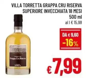 A&O Villa torretta grappa cru riserva superiore invecchiata 18 mesi offerta